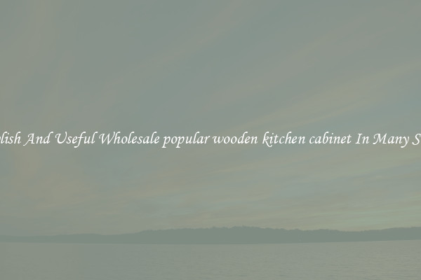 Stylish And Useful Wholesale popular wooden kitchen cabinet In Many Sizes