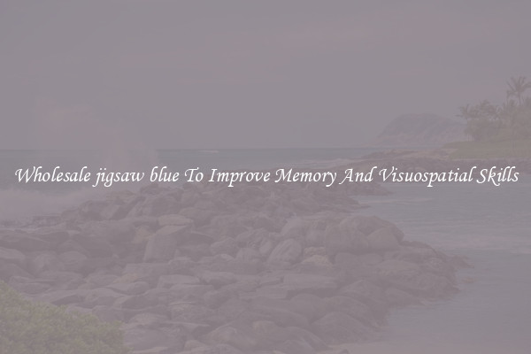 Wholesale jigsaw blue To Improve Memory And Visuospatial Skills