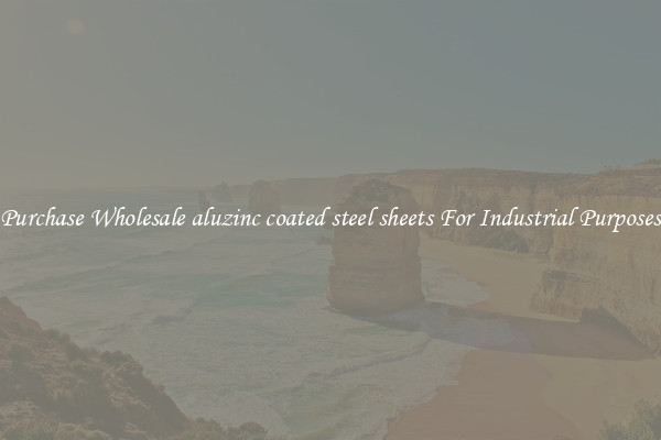 Purchase Wholesale aluzinc coated steel sheets For Industrial Purposes