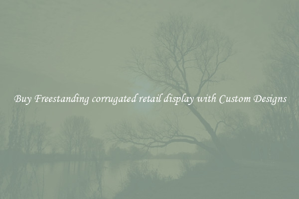 Buy Freestanding corrugated retail display with Custom Designs