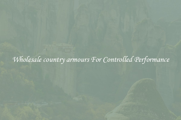 Wholesale country armours For Controlled Performance