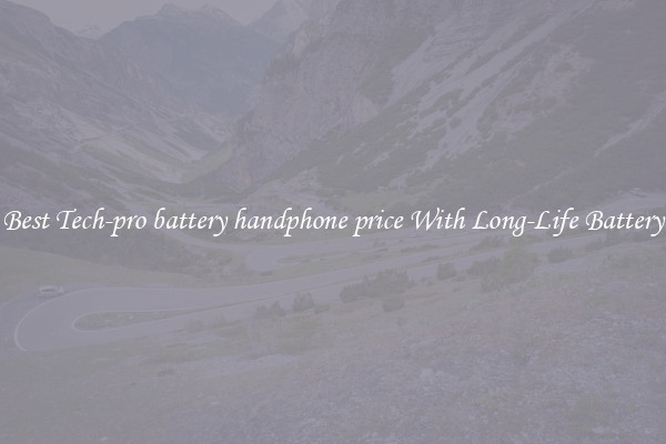 Best Tech-pro battery handphone price With Long-Life Battery