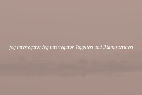 fbg interrogator fbg interrogator Suppliers and Manufacturers