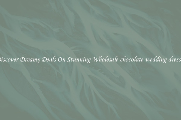 Discover Dreamy Deals On Stunning Wholesale chocolate wedding dresses